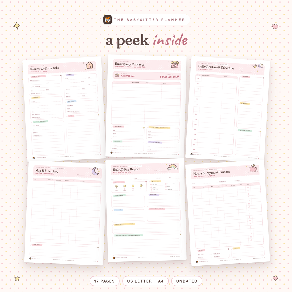 Inside the Babysitter Planner: Parent-to-Sitter Info, Emergency Contacts, Daily Routine & Schedule, Nap & Sleep Log, End-of-Day Report and Hours & Payment Tracker pages